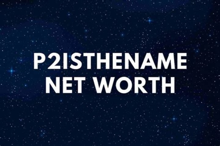 P2istheName Net Worth and Earnings