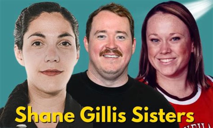 Shane Gillis Sisters: An In-Depth Look at the Comedian's Family and Their Influence