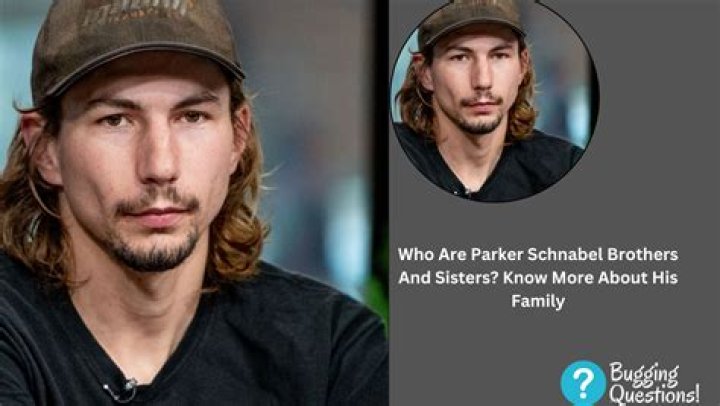Uncovering the Family Connection: What is Parker Schnabel's Brother's Name?